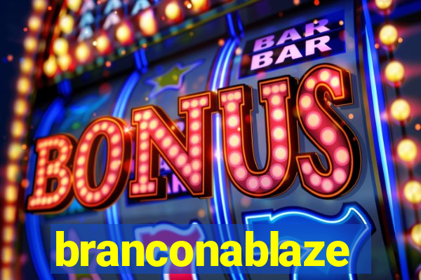 branconablaze