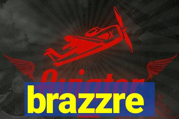 brazzre