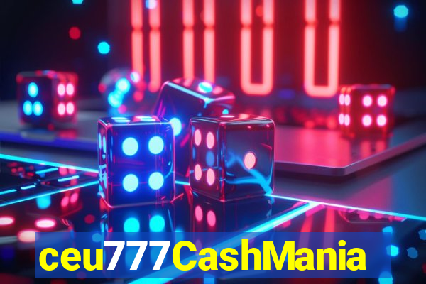 ceu777CashMania