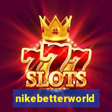 nikebetterworld.com