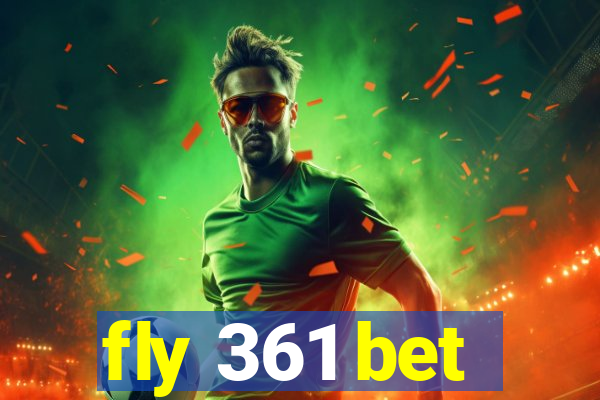 fly 361 bet