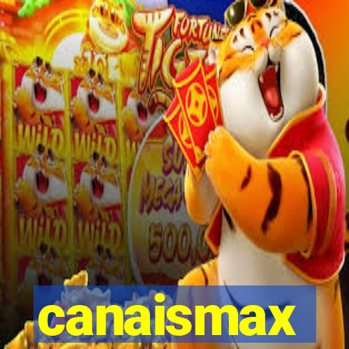 canaismax