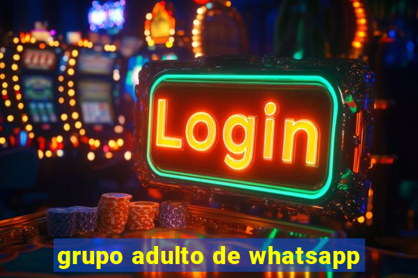 grupo adulto de whatsapp