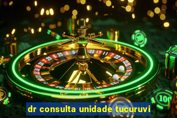 dr consulta unidade tucuruvi