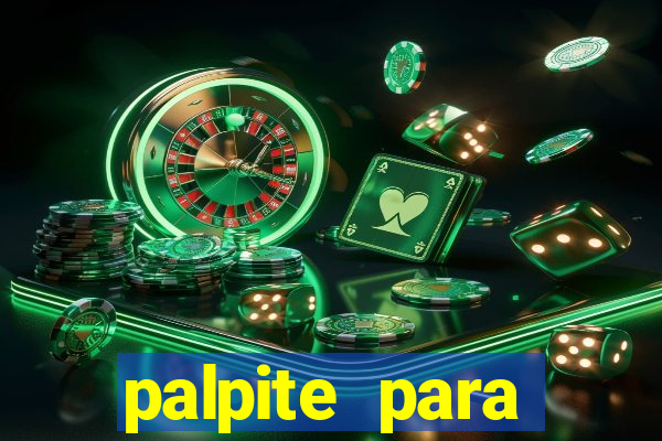 palpite para corujinha de hoje