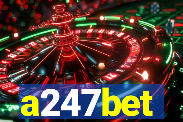 a247bet