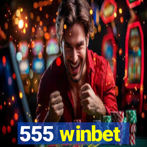 555 winbet