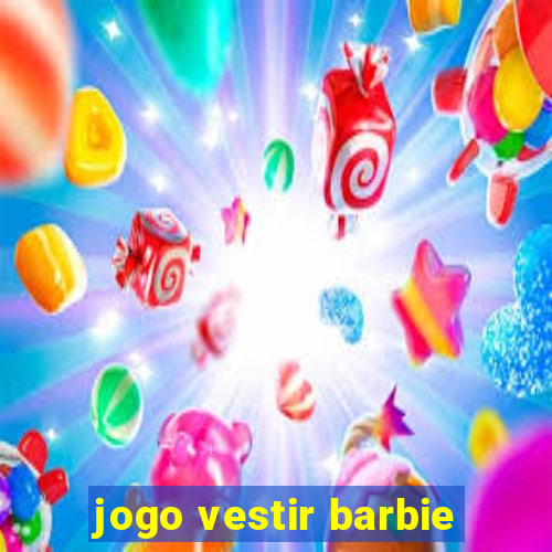 jogo vestir barbie