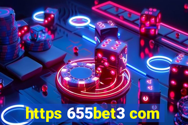 https 655bet3 com