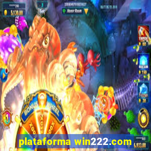 plataforma win222.com