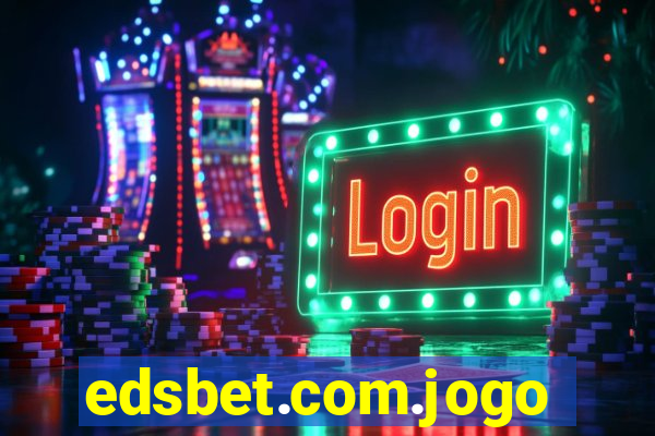 edsbet.com.jogos.app