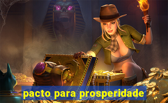 pacto para prosperidade