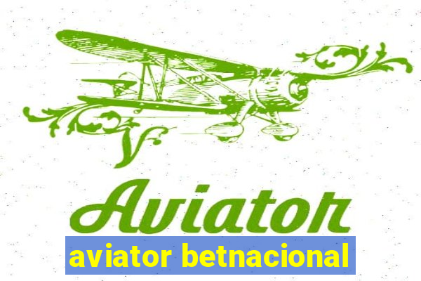 aviator betnacional