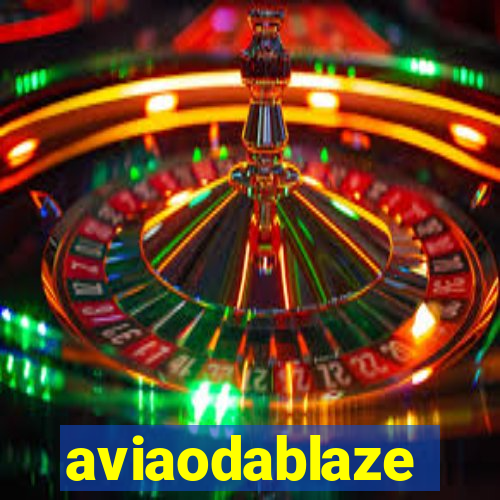 aviaodablaze