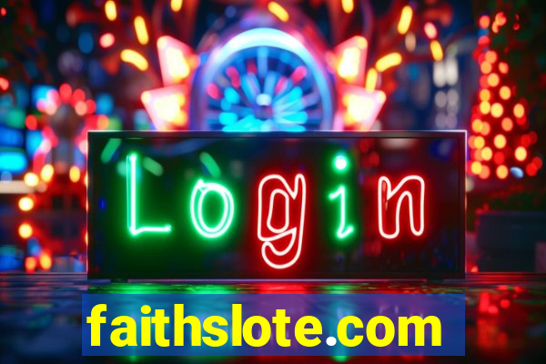 faithslote.com