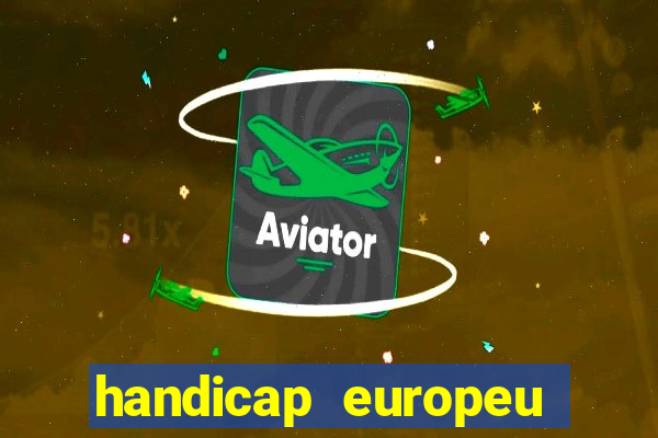 handicap europeu empate 1