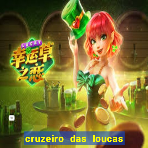 cruzeiro das loucas filme completo dublado