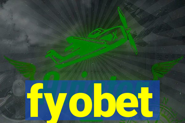 fyobet