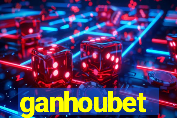 ganhoubet