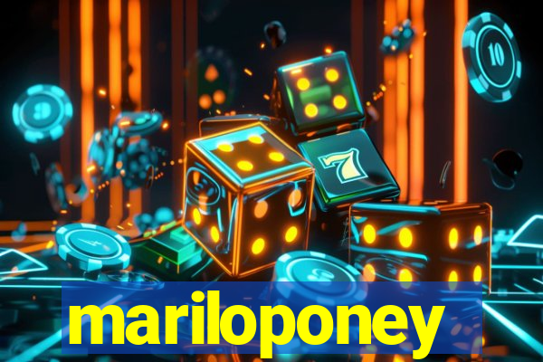 mariloponey