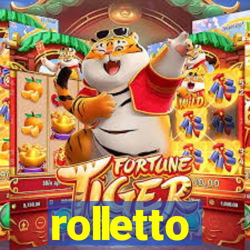 rolletto