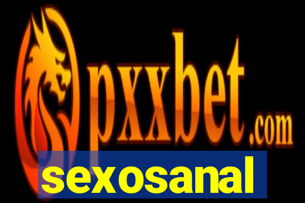 sexosanal